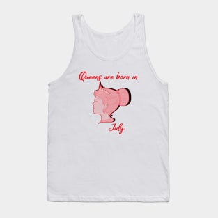 Queens are born in July Tank Top